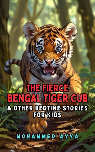 The Fierce Bengal Tiger Cub