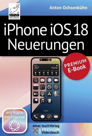 iPhone iOS 18 Neuerungen