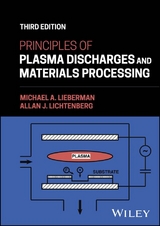 Principles of Plasma Discharges and Materials Processing - Michael A. Lieberman, Allan J. Lichtenberg