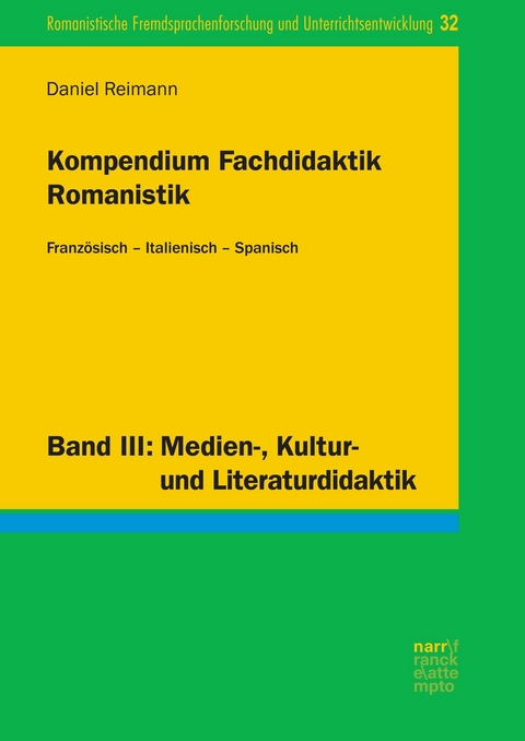 Kompendium Fachdidaktik Romanistik. Franz&ouml;sisch &ndash; Italienisch &ndash; Spanisch - Daniel Reimann