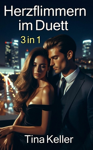 Herzflimmern im Duett - Sammelband 3 in 1