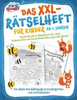 Das XXL-R&auml;tselheft f&uuml;r Kinder ab 4 Jahren: Das f&ouml;rdernde A4-R&auml;tselbuch mit fantasievollen und herausfordernden Labyrinth-R&auml;tseln. Die ideale Besch&auml;ftigung im Kindergarten- und Vorschulalter! -  Elena Liebing