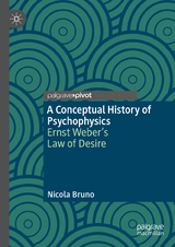 A Conceptual History of Psychophysics -  Nicola Bruno