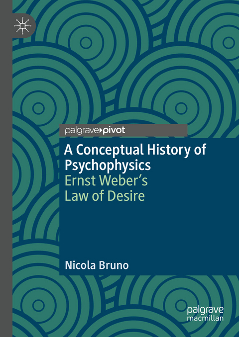 A Conceptual History of Psychophysics -  Nicola Bruno