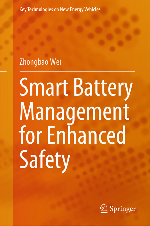 Smart Battery Management for Enhanced Safety - Zhongbao Wei