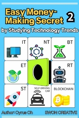 Easy money-making secret by studying technology trends 2 - Oh Cyrus
