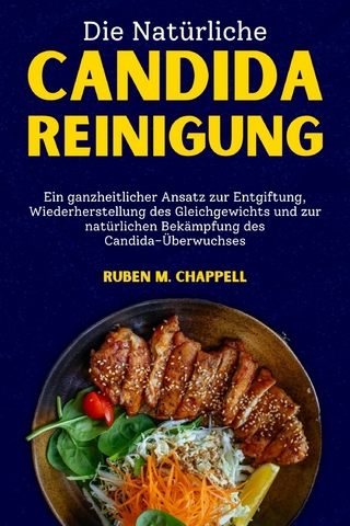 Die natürliche Candida-Reinigung