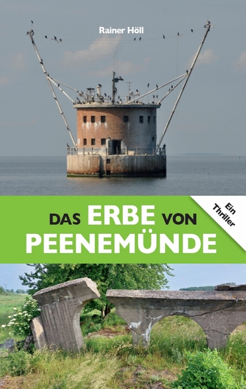 Das Erbe von Peenemünde - Rainer Höll
