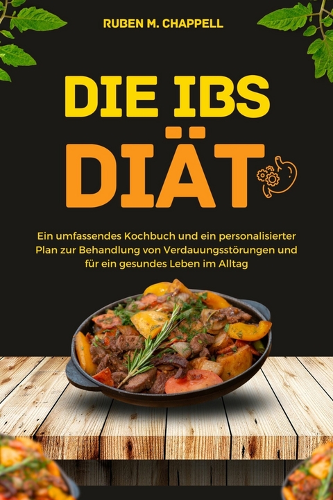 Die IBS-Di&auml;t -  Ruben M. Chappell