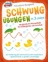 Motivations-&Uuml;bungsheft! Schwung&uuml;bungen ab 3 Jahren: Das geniale A4-Mitmachheft f&uuml;r Kindergarten und Vorschule zur F&ouml;rderung der Feinmotorik und Konzentration - Spielend leicht zu gro&szlig;en Lernerfolgen -  Julia Sommerfeld