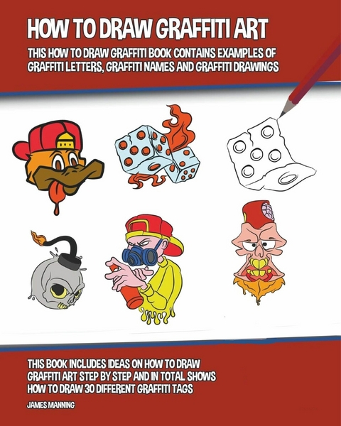 How to Draw Graffiti Art -  James Manning