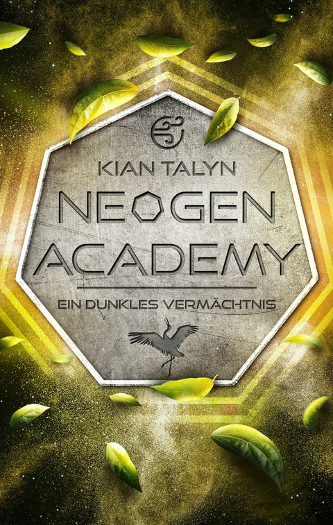 NeoGen Academy: Ein dunkles Verm&auml;chtnis -  Kian Talyn