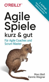Agile Spiele &ndash; kurz & gut - Marc Ble&szlig;, Dennis Wagner