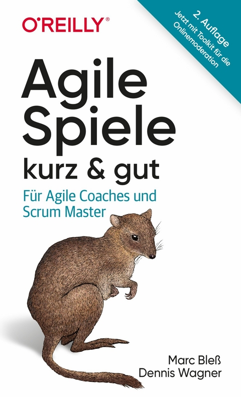 Agile Spiele – kurz & gut - Marc Bleß, Dennis Wagner