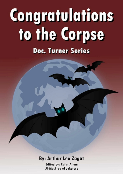 Congratulations to the Corpse -  Arthur Leo Zagat