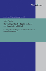 Der Heilige Geist &ndash; Das ist mehr so ein Engel, der hilft Gott - Julia Gerth