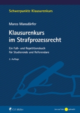 Klausurenkurs im Strafprozessrecht - Marco Mansd&ouml;rfer