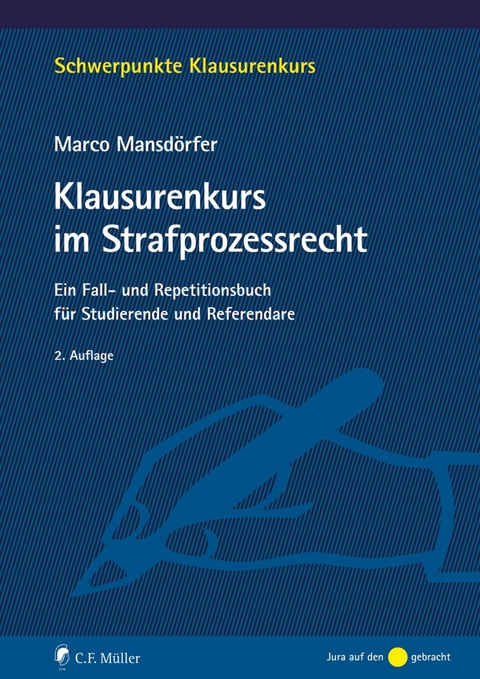 Klausurenkurs im Strafprozessrecht - Marco Mansd&ouml;rfer