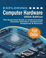 Exploring Computer Hardware - Kevin Wilson