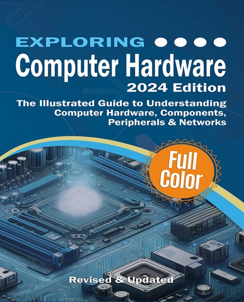 Exploring Computer Hardware - Kevin Wilson