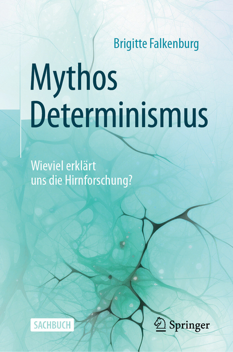 Mythos Determinismus -  Brigitte Falkenburg