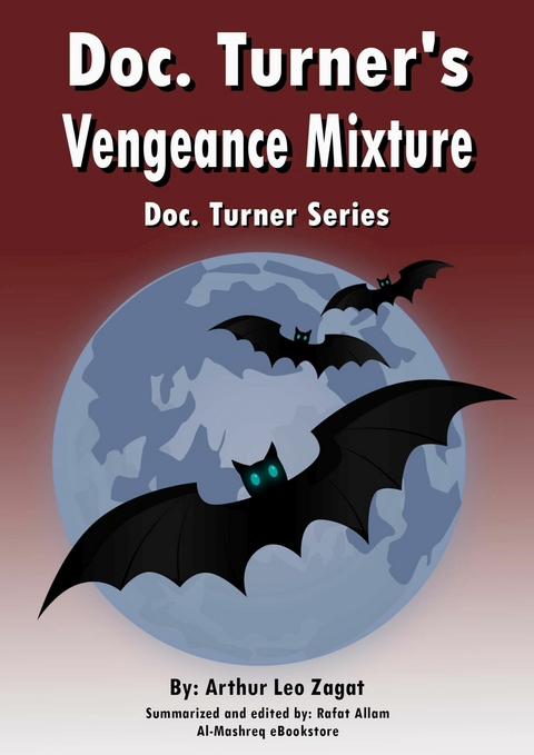 Doc. Turner's Vengeance Mixture - Arthur Leo Zagat