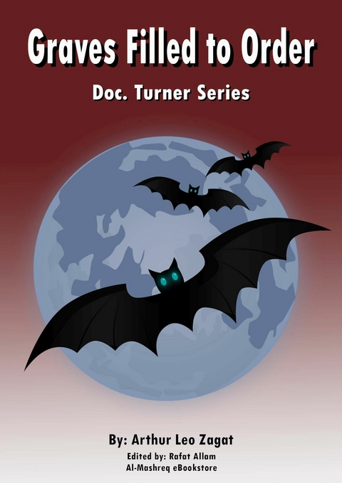 Graves Filled to Order -  Arthur Leo Zagat