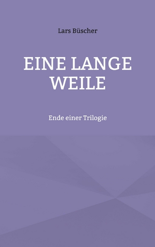 Eine lange Weile