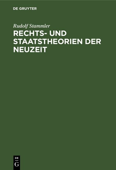 Rechts- und Staatstheorien der Neuzeit - Rudolf Stammler