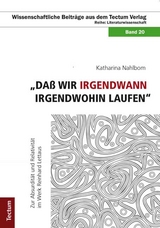 "Da&szlig; wir irgendwann irgendwohin laufen" - Katharina Nahlbom
