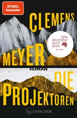 Die Projektoren -  Clemens Meyer