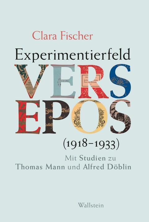 Experimentierfeld Versepos (1918-1933) -  Clara Fischer