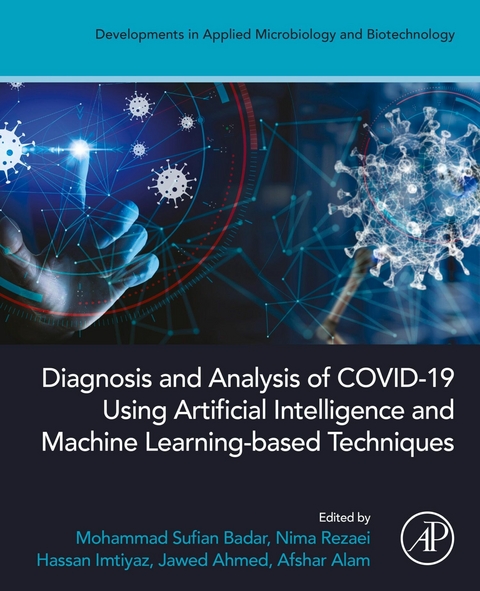 Diagnosis and Analysis of COVID-19 using Artificial Intelligence and Machine Learning-Based Techniques - 