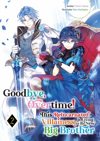 Goodbye, Overtime! This Reincarnated Villainess Is Living for Her New Big Brother Volume 2