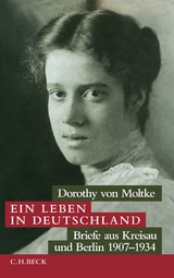 Ein Leben in Deutschland - Dorothy von Moltke