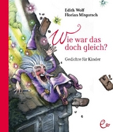 Wie war das doch gleich? - Edith Wolf