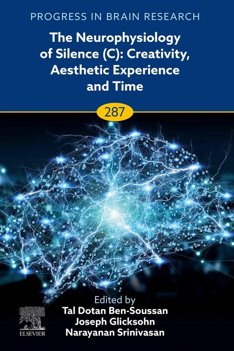 Neurophysiology of Silence (C): Creativity, Aesthetic Experience and Time - 