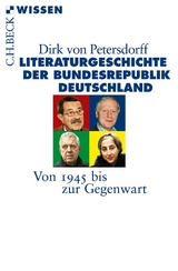 Literaturgeschichte der Bundesrepublik Deutschland. Literaturgeschichte der BRD - Dirk von Petersdorff