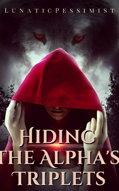 Hiding The Alpha's Triplets 1 -  Lunatic Pessimist