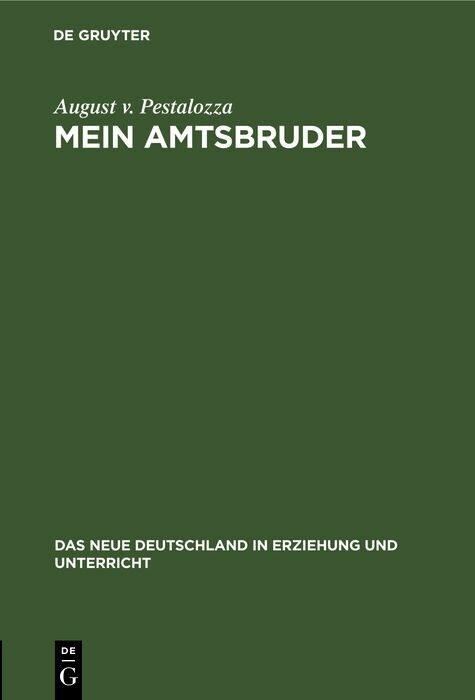 Mein Amtsbruder - August v. Pestalozza