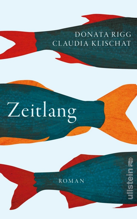 Zeitlang - Donata Rigg, Claudia Klischat