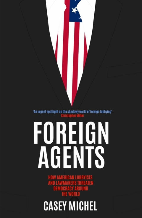Foreign Agents - Casey Michel