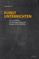 Kunst unterrichten - Klaus-Peter Busse