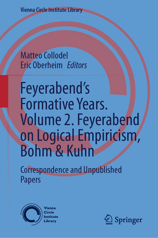 Feyerabend’s Formative Years. Volume 2. Feyerabend on Logical Empiricism, Bohm & Kuhn