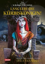 Disney: Lang lebe die K&uuml;rbisk&ouml;nigin! (nach Tim Burton's the Nightmare before Christmas) - Shea Ernshaw, Walt Disney