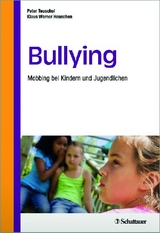 Bullying - Peter Teuschel, Klaus W Heuschen