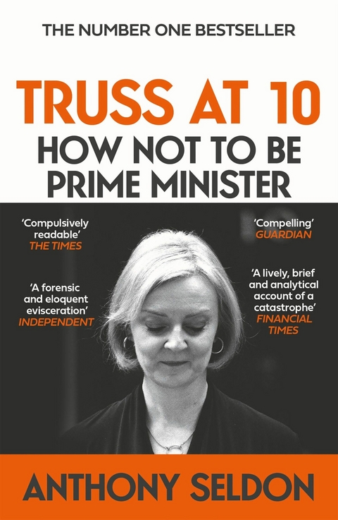 Truss at 10 - Anthony Seldon
