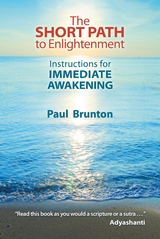 Short Path to Enlightenment -  Paul Brunton