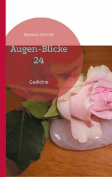 Augen-Blicke 24 - Barbara Schmitt
