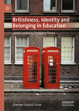 Britishness, Identity and Belonging in Education -  Shereen Hamed Shaw
